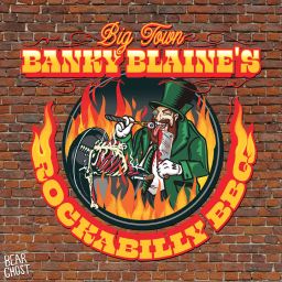 Bear Ghost - Big Town Blanky Blaine's Rockabilly BBQ
